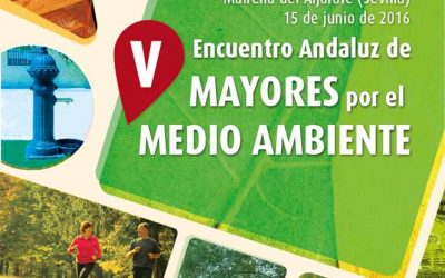 Abierto el periodo de inscripción para el V Encuentro Andaluz de Mayores por el Medio Ambiente