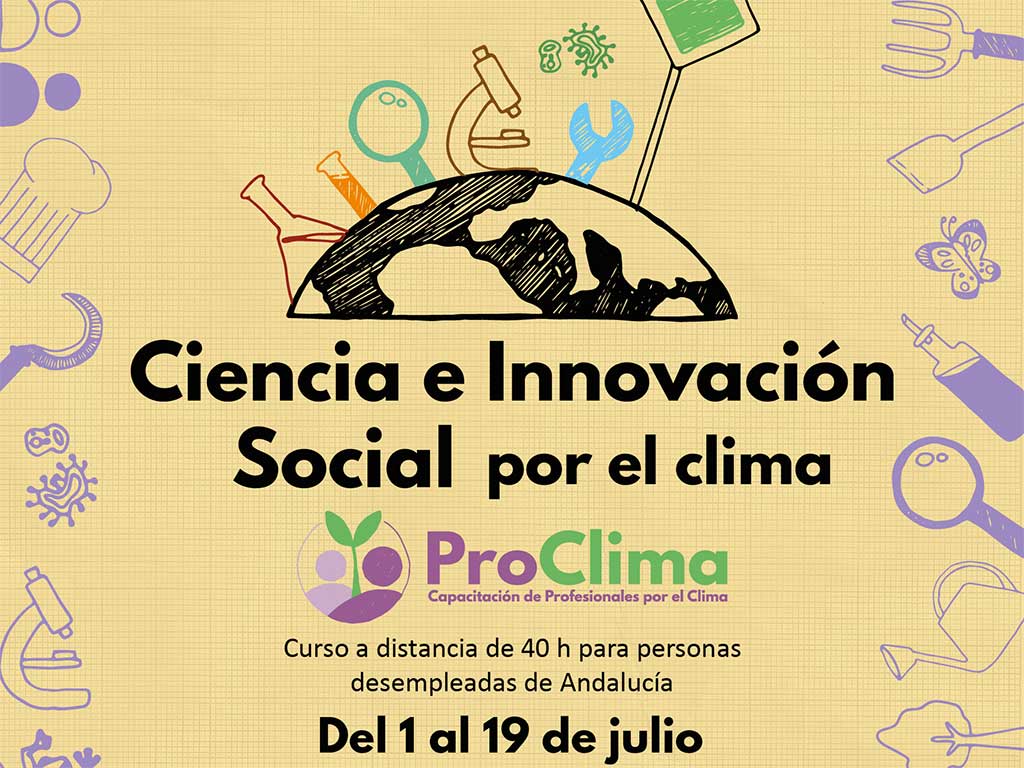 ProClima: Ciencia e innovación por el clima, ¿quieres ser parte del cambio? ProClima: Ciencia e innovación por el clima, ¿quieres ser parte del cambio?