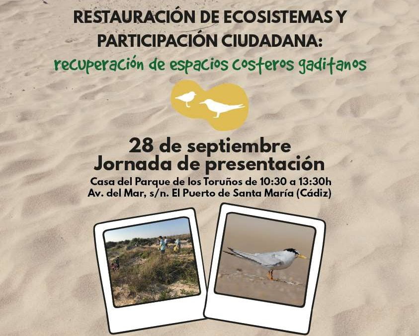 Restauración de ecosistemas y participación ciudadana: recuperación de espacios costeros gaditanos