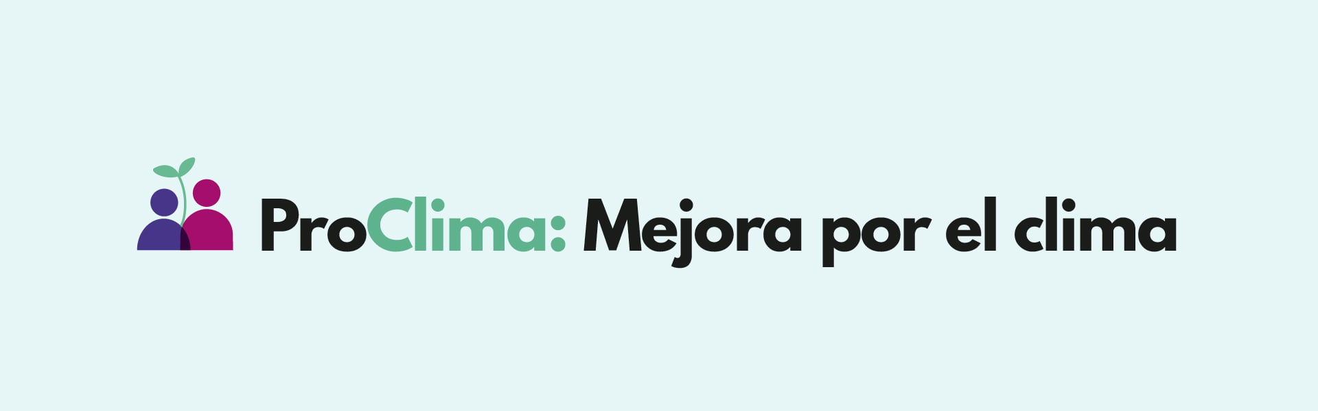 PROCLIMA 2.0: Mejora por el clima PROCLIMA 2.0: Mejora por el clima