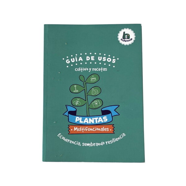 Libro Plantas Multifuncionales: guía de usos, cultivo y recetas